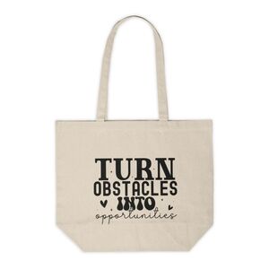 Turn Obstacles Into Opportunities Custom Canvas Tote Bag